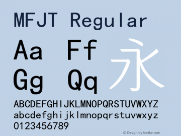 MFJT Regular Version 5.00 May 23, 2016 Font Sample