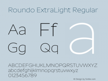 Roundo ExtraLight Regular Version 1.000;PS 1.0;hotconv 1.0.88;makeotf.lib2.5.647800 Font Sample