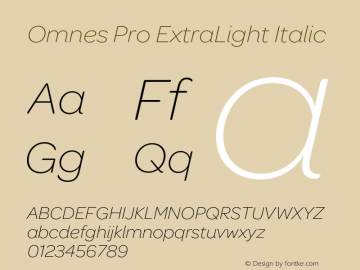 Omnes Pro ExtraLight Italic Version 1.000 Font Sample