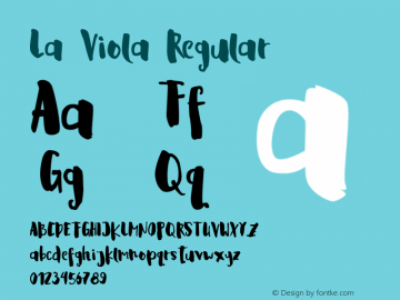 La Viola Regular Version 1.000;PS 001.000;hotconv 1.0.88;makeotf.lib2.5.64775图片样张