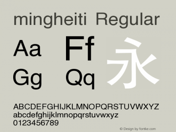 mingheiti Regular Version 1.00 May 23, 2016, initial release Font Sample