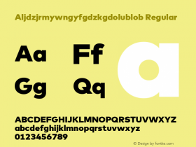 Aljdzjrmywngyfgdzkgdolublob Regular Version 7.504; 2013; Build 1022 Font Sample