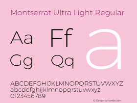 Montserrat Ultra Light Regular Version 3.001;PS 003.001;hotconv 1.0.70;makeotf.lib2.5.58329 DEVELOPMENT Font Sample