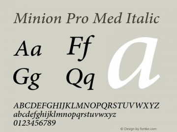 Minion Pro Med Italic Version 2.108;PS 2.000;hotconv 1.0.67;makeotf.lib2.5.33168 Font Sample