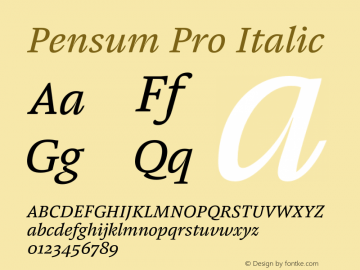 Pensum Pro Italic Version 1.000;PS 1.0;hotconv 1.0.72;makeotf.lib2.5.5900;com.myfonts.easy.typemates.pensum-pro.italic.wfkit2.version.4AqE Font Sample