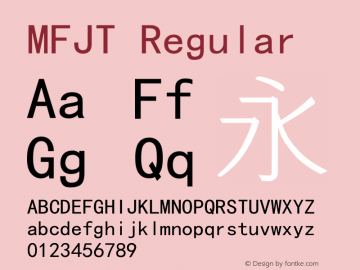 MFJT Regular Version 5.00 May 28, 2016 Font Sample