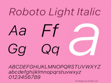 Roboto Light Italic Version 2.00 May 29, 2016 Font Sample