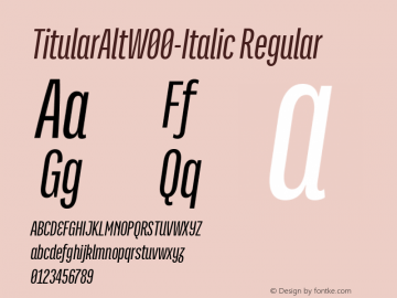 TitularAltW00-Italic Regular Version 1.00 Font Sample