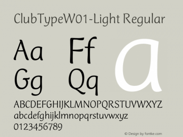 ClubTypeW01-Light Regular Version 1.00 Font Sample