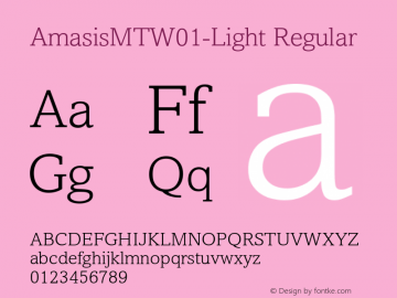 AmasisMTW01-Light Regular Version 1.03 Font Sample