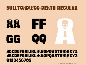 BulltoadW00-Death Regular Version 2.00 Font Sample