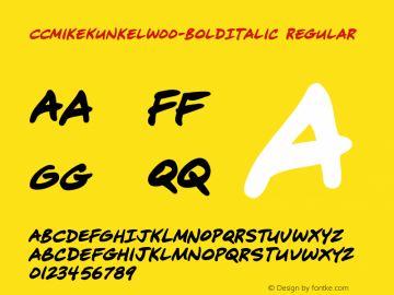 CCMikeKunkelW00-BoldItalic Regular Version 1.00 Font Sample