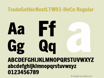 TradeGothicNextLTW01-HvCn Regular Version 2.0 Font Sample