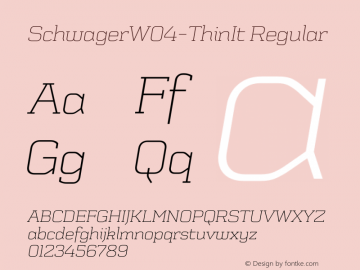 SchwagerW04-ThinIt Regular Version 1.00 Font Sample