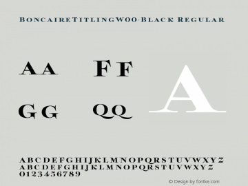 BoncaireTitlingW00-Black Regular Version 1.00 Font Sample