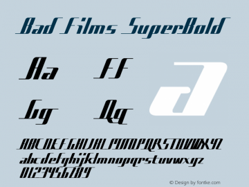 Bad Films SuperBold 1.0 Sun May 25 20:18:01 1997 Font Sample