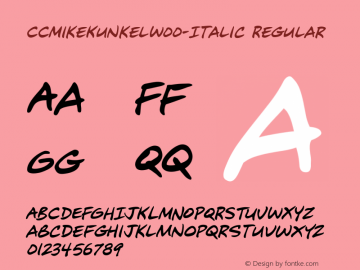 CCMikeKunkelW00-Italic Regular Version 1.00 Font Sample