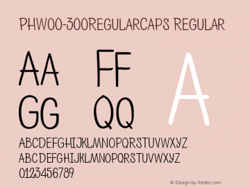 PHW00-300RegularCaps Regular Version 1.00 Font Sample