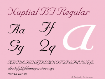 Nuptial BT Regular mfgpctt-v1.53 Monday, February 1, 1993 2:35:20 pm (EST) Font Sample