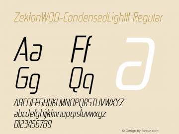 ZektonW00-CondensedLightIt Regular Version 4.00 Font Sample