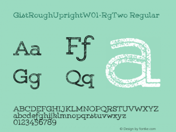 GistRoughUprightW01-RgTwo Regular Version 1.00 Font Sample