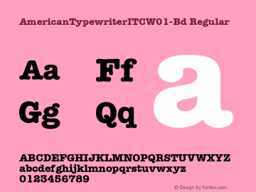 AmericanTypewriterITCW01-Bd Regular Version 1.00 Font Sample