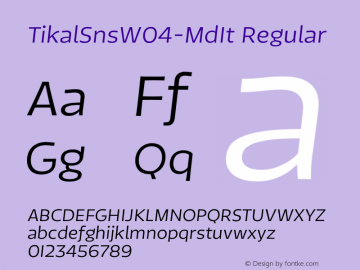 TikalSnsW04-MdIt Regular Version 1.00 Font Sample