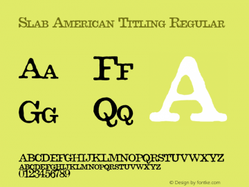 Slab American Titling Regular Version 1.00 Font Sample