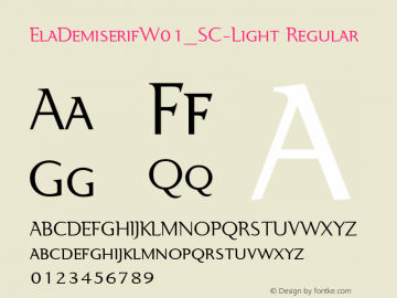 ElaDemiserifW01_SC-Light Regular Version 1.00 Font Sample