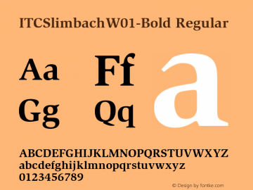 ITCSlimbachW01-Bold Regular Version 1.00 Font Sample