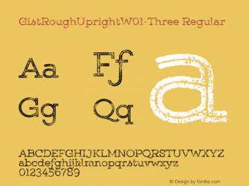 GistRoughUprightW01-Three Regular Version 1.00图片样张