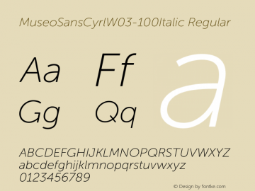MuseoSansCyrlW03-100Italic Regular Version 1.23 Font Sample