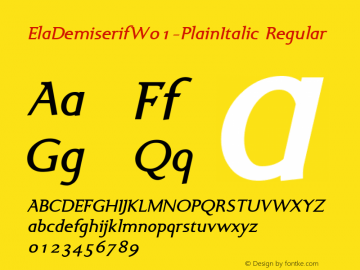 ElaDemiserifW01-PlainItalic Regular Version 1.00 Font Sample