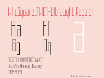 WhySquareLTW01-UltraLight Regular Version 1.01 Font Sample