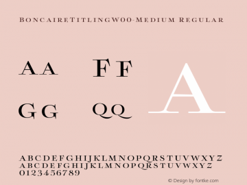 BoncaireTitlingW00-Medium Regular Version 1.00 Font Sample