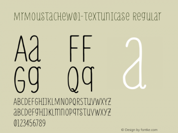 MrMoustacheW01-TextUnicase Regular Version 1.14 Font Sample