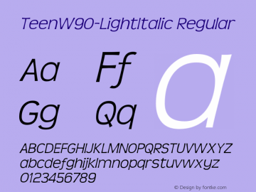 TeenW90-LightItalic Regular Version 4.00 Font Sample