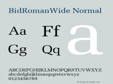 BidRomanWide Normal Altsys Fontographer 4.1 5/28/96 Font Sample