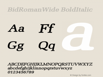 BidRomanWide BoldItalic Altsys Fontographer 4.1 5/28/96 Font Sample