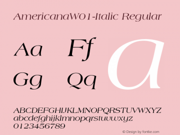 AmericanaW01-Italic Regular Version 1.00 Font Sample