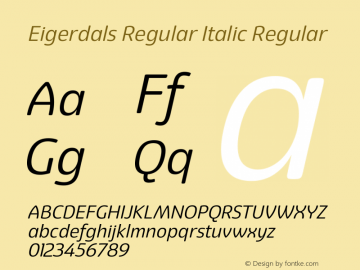 Eigerdals Regular Italic Regular Version 3.00 Font Sample