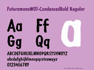 FuturamanoW01-CondensedBold Regular Version 1.00 Font Sample