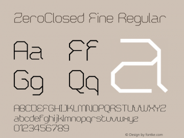 ZeroClosed Fine Regular Version 4.10 Font Sample