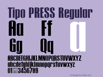 Tipo PRESS Regular Version 1.00 May 20, 2014, initial release Font Sample