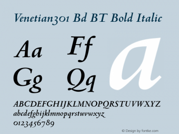 Venetian301 Bd BT Bold Italic mfgpctt-v1.59 Wednesday, April 21, 1993 7:47:44 am (EST) Font Sample