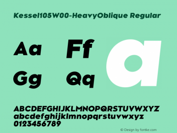 Kessel105W00-HeavyOblique Regular Version 1.00 Font Sample