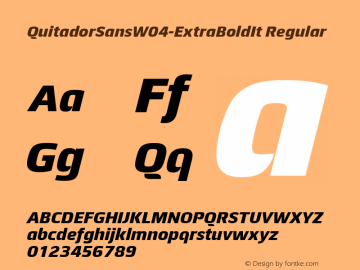 QuitadorSansW04-ExtraBoldIt Regular Version 1.00 Font Sample