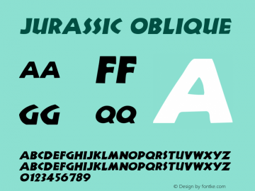 Jurassic Oblique 1.0 Fri Sep 09 17:25:58 1994 Font Sample