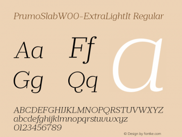 PrumoSlabW00-ExtraLightIt Regular Version 1.10 Font Sample