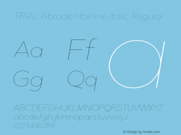 TRIAL Abrade Hairline Italic Regular Version 1.000;PS 001.000;hotconv 1.0.70;makeotf.lib2.5.58329 Font Sample